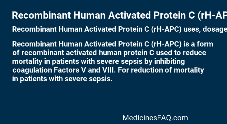 Recombinant Human Activated Protein C (rH-APC)