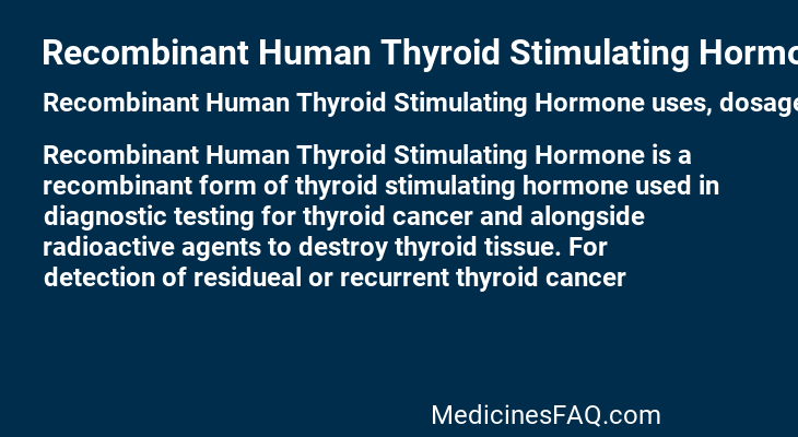 Recombinant Human Thyroid Stimulating Hormone