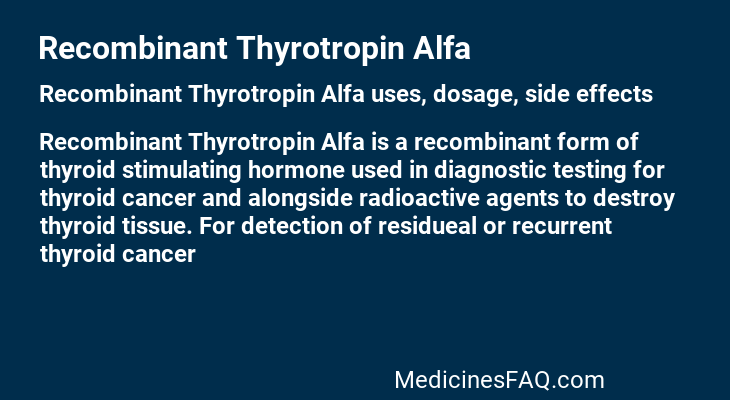 Recombinant Thyrotropin Alfa