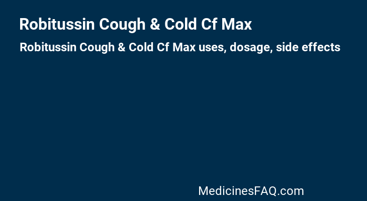Robitussin Cough & Cold Cf Max