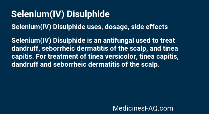 Selenium(IV) Disulphide