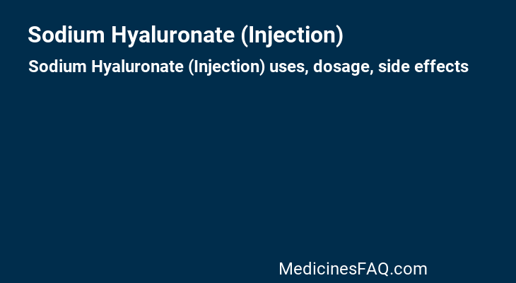 Sodium Hyaluronate (Injection)