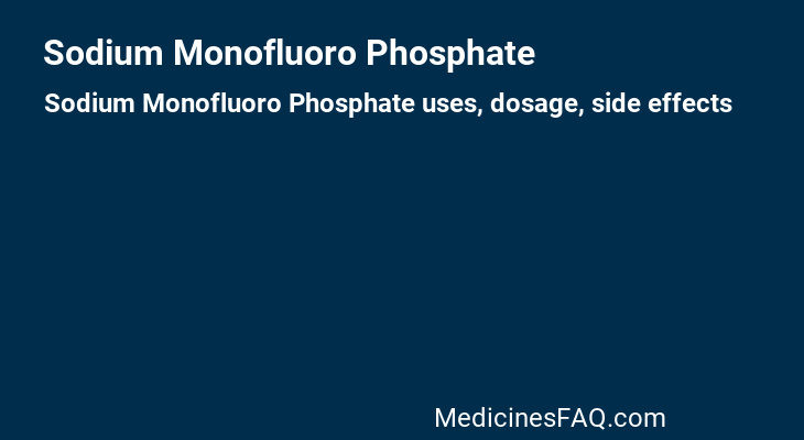 Sodium Monofluoro Phosphate