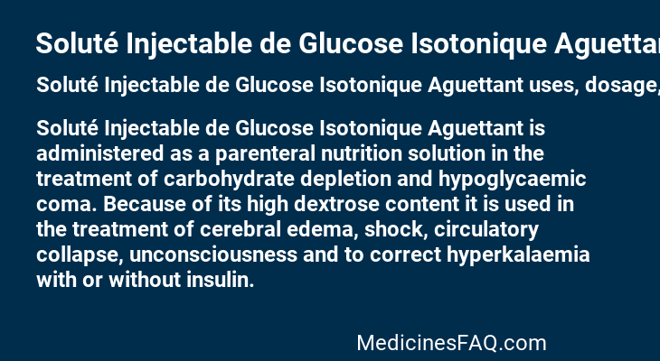 Soluté Injectable de Glucose Isotonique Aguettant : Uses, Dosage, Side ...