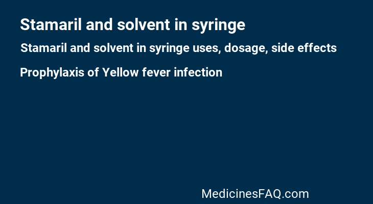 Stamaril and solvent in syringe