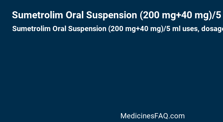 Sumetrolim Oral Suspension (200 mg+40 mg)/5 ml