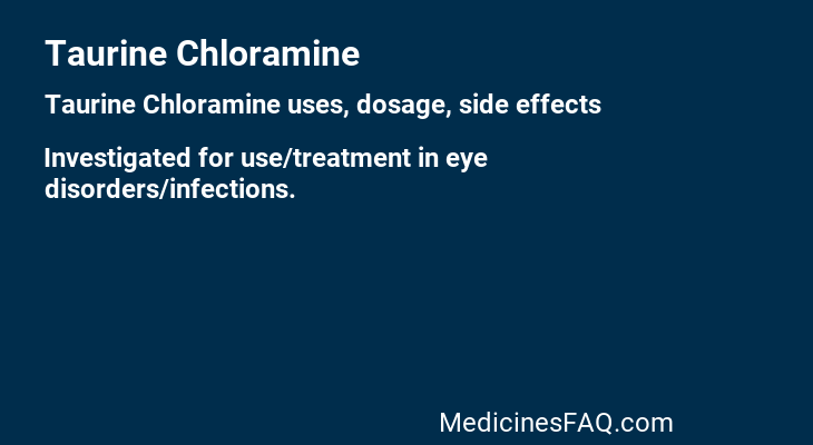 Taurine Chloramine
