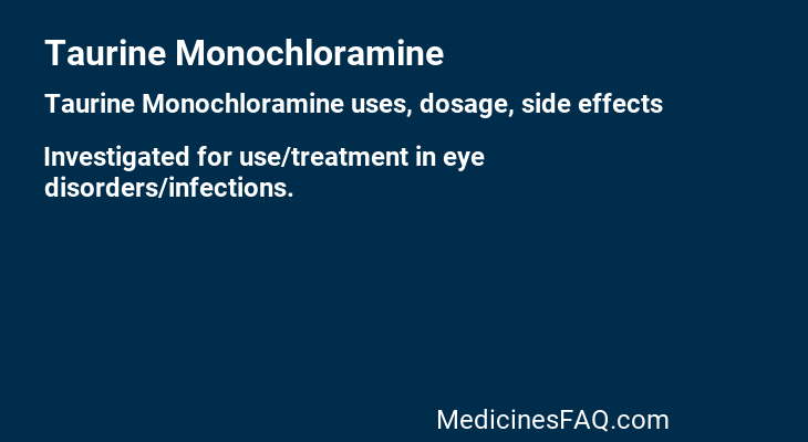 Taurine Monochloramine