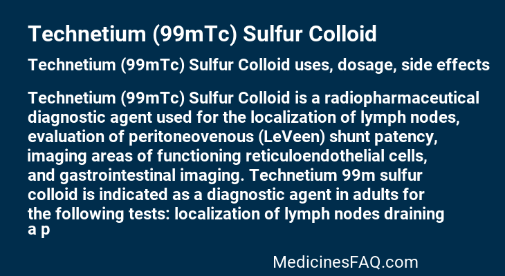 Technetium (99mTc) Sulfur Colloid