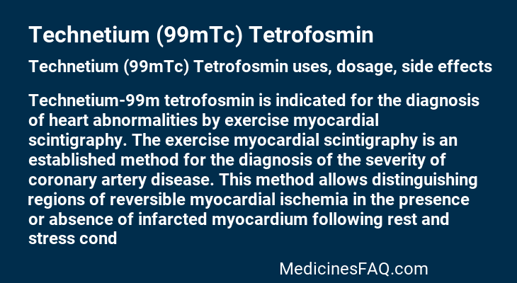 Technetium (99mTc) Tetrofosmin