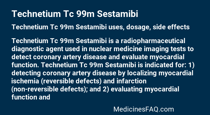 Technetium Tc 99m Sestamibi