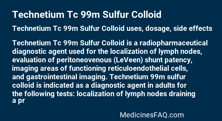 Technetium Tc 99m Sulfur Colloid