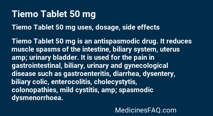 Tiemo Tablet 50 mg: Uses, Dosage, Side Effects, Food Interaction & FAQ