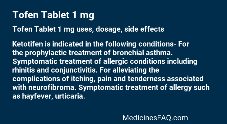 Tofen Tablet 1 mg: Uses, Dosage, Side Effects, Food Interaction & FAQ