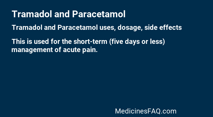 Tramadol and Paracetamol