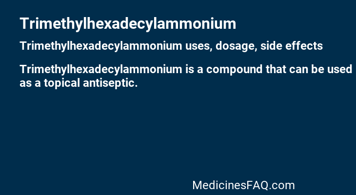 Trimethylhexadecylammonium