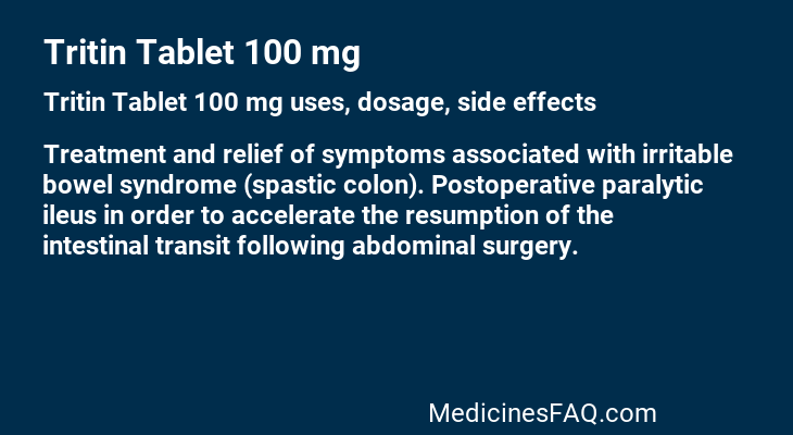 Tritin Tablet 100 mg: Uses, Dosage, Side Effects, Food Interaction & FAQ