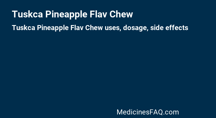Tuskca Pineapple Flav Chew
