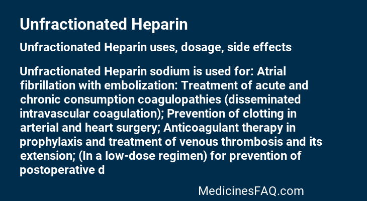 Unfractionated Heparin