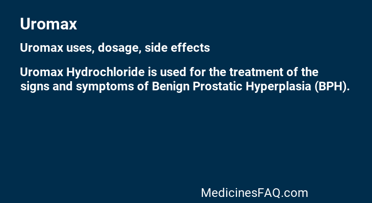 Uromax: Uses, Dosage, Side Effects, Food Interaction & FAQ
