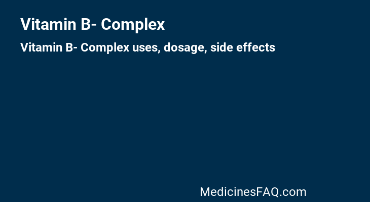 Vitamin B- Complex