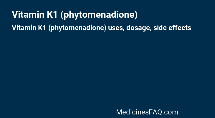 Vitamin K1 (phytomenadione)